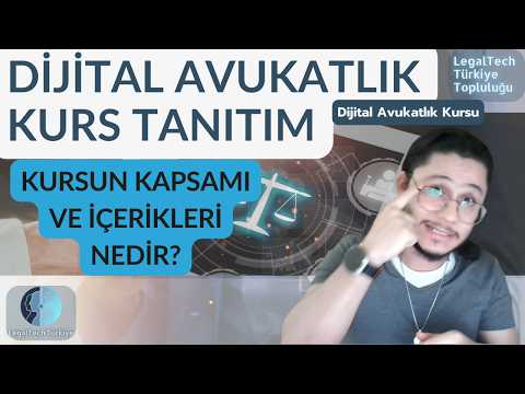 Dijital Avukatlık Kursu (İlk Üç Bölüm)