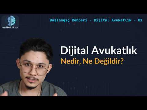 Dijital Avukatlık Ne Değildir? | Çoğu Avukatımız Yanlış Başlıyor | D.A. -Başlangıç Rehberi - 01